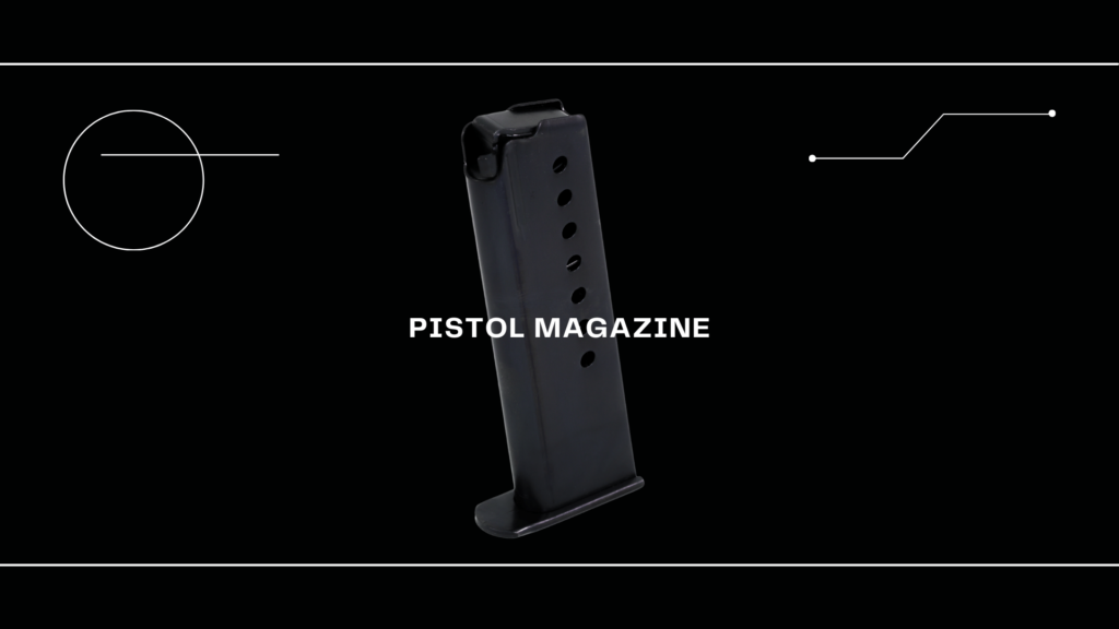 Pistol Magazine