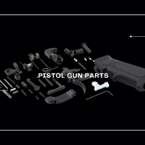 Pistol Parts